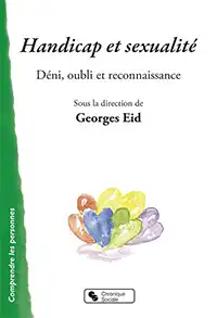 couverture du livre : Handicap et sexualité : Déni, oubli et reconnaissance